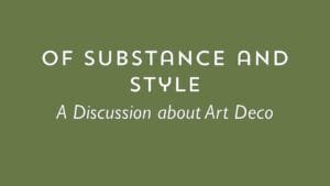 Of Substance and Style: A Discussion about Art Deco | Art Deco Mumbai